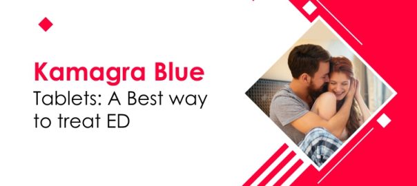 Kamagra Blue Tablets